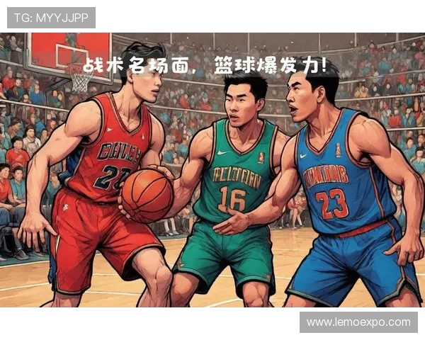 深入探讨北京篮球队的战术配合与球员默契程度的全面对比分析